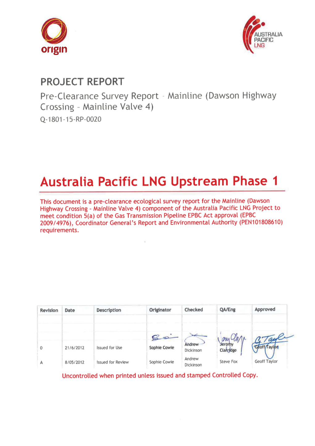 Release Notice This Document Is Available Through the Australia Pacific LNG Upstream Phase 1 Project Controlled Document System Teambinder™