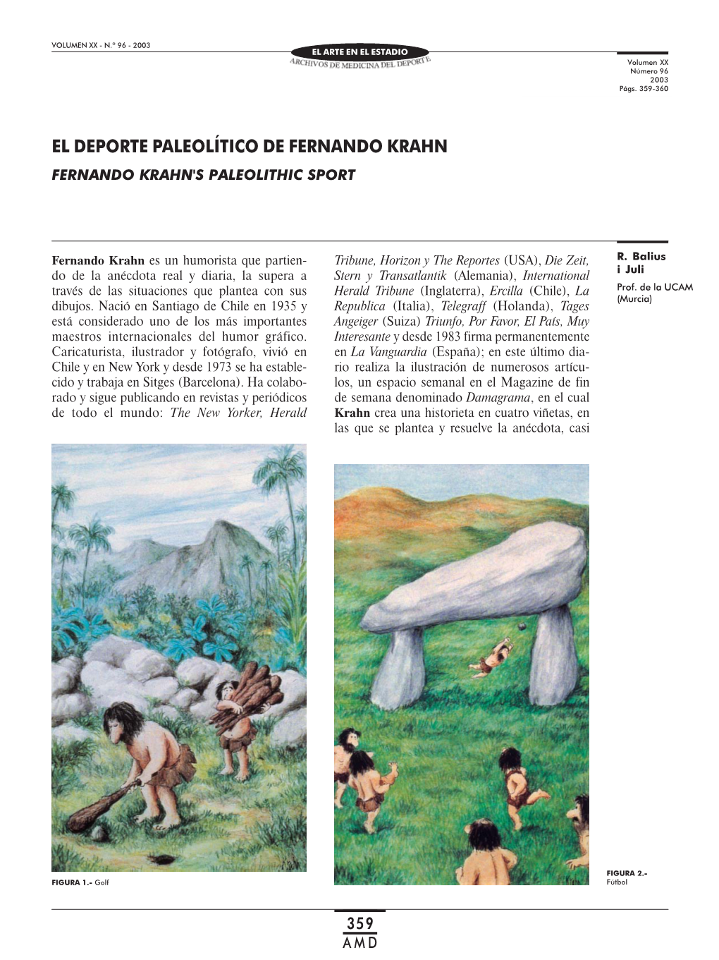 El Deporte Paleolítico De Fernando Krahn Fernando Krahn's Paleolithic Sport