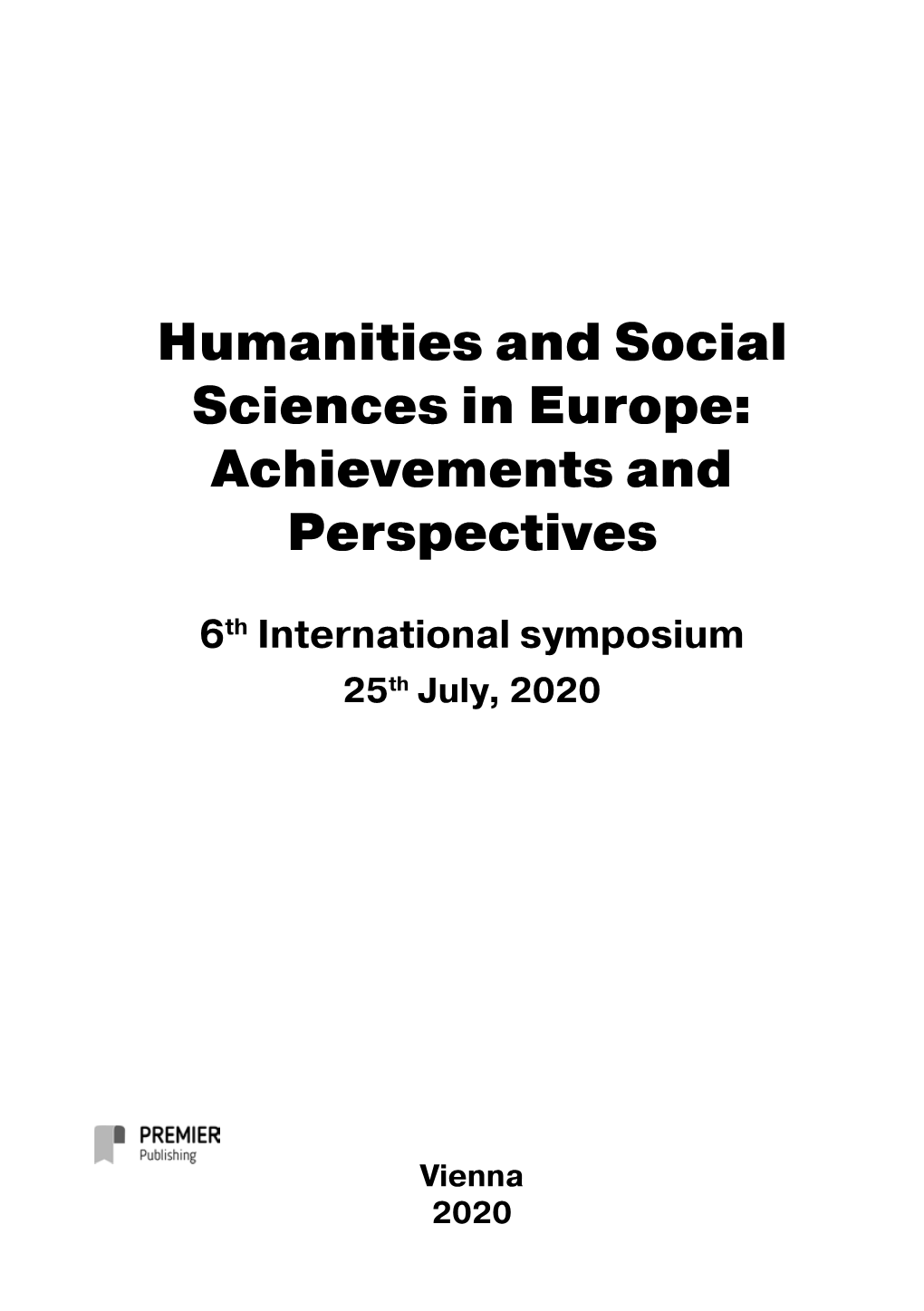 Humanities and Social Sciences in Europe: Achievements and Perspectives