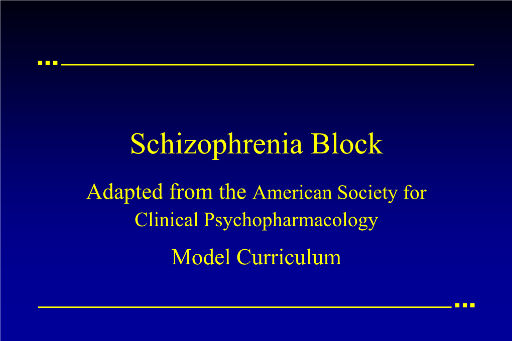 Current Biological Treatments of Schizophrenia