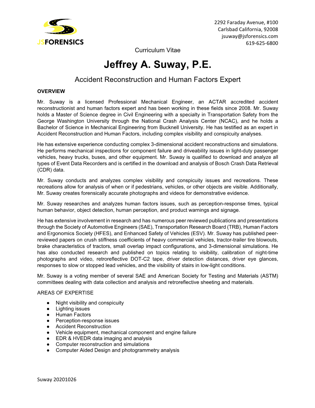 Jeffrey A. Suway, P.E. Accident Reconstruction and Human Factors Expert