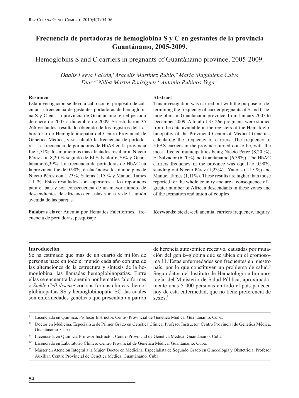 Frecuencia De Portadoras De Hemoglobina S Y C En Gestantes De La Provincia Guantánamo, 2005-2009. Hemoglobins S and C Carriers