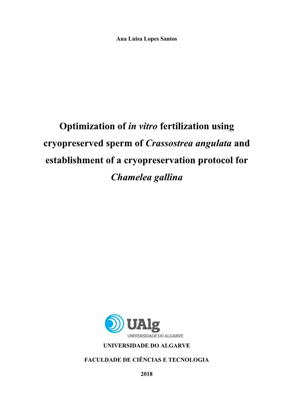 Optimization of in Vitro Fertilization Using Cryopreserved Sperm of Crassostrea Angulata and Establishment of a Cryopreservation Protocol for Chamelea Gallina