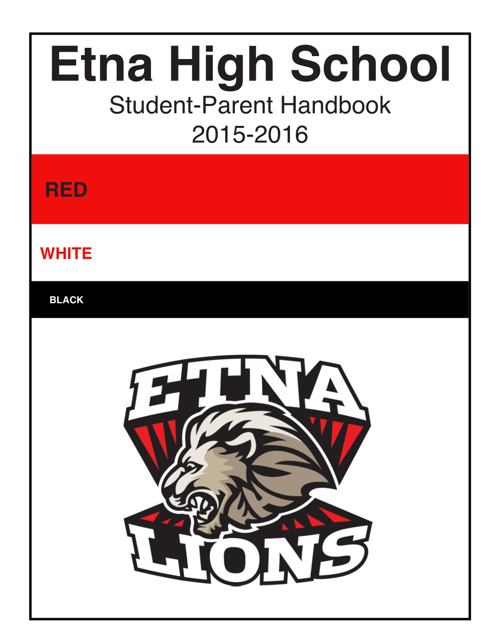 Etna High School Student-Parent Handbook 2015-2016