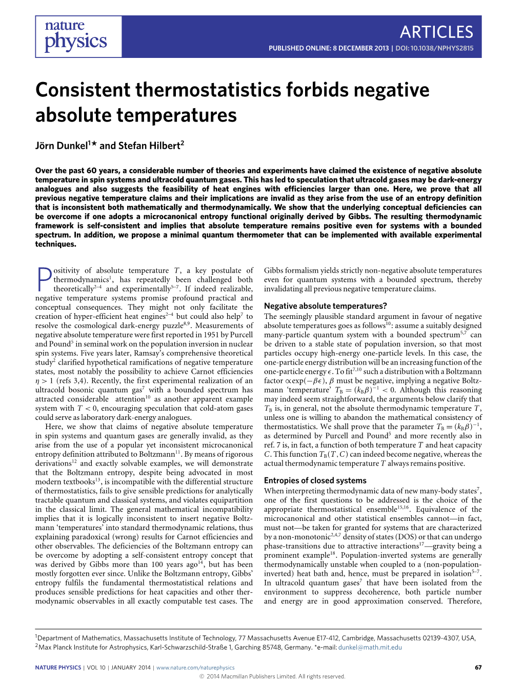 Consistent Thermostatistics Forbids Negative Absolute Temperatures