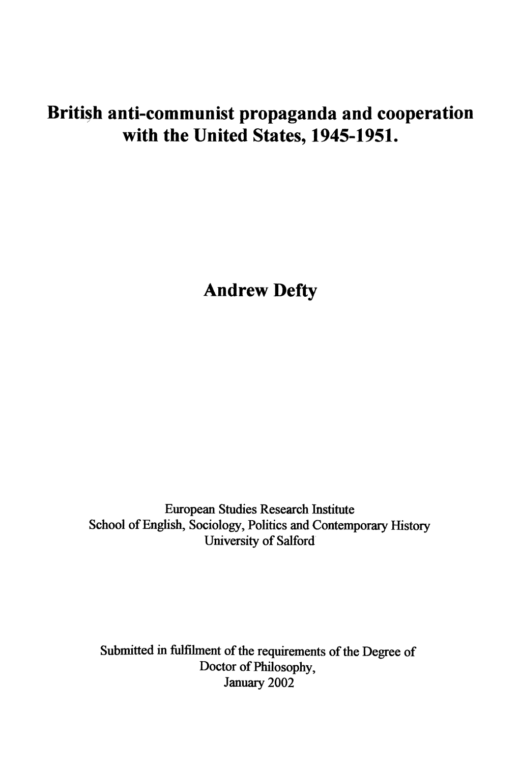 British Anti-Communist Propaganda and Cooperation with the United States, 1945-1951. Andrew Defty