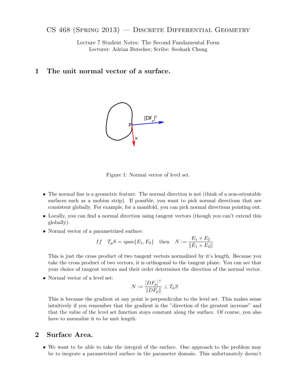 CS 468 (Spring 2013) — Discrete Differential Geometry 1 the Unit Normal Vector of a Surface. 2 Surface Area