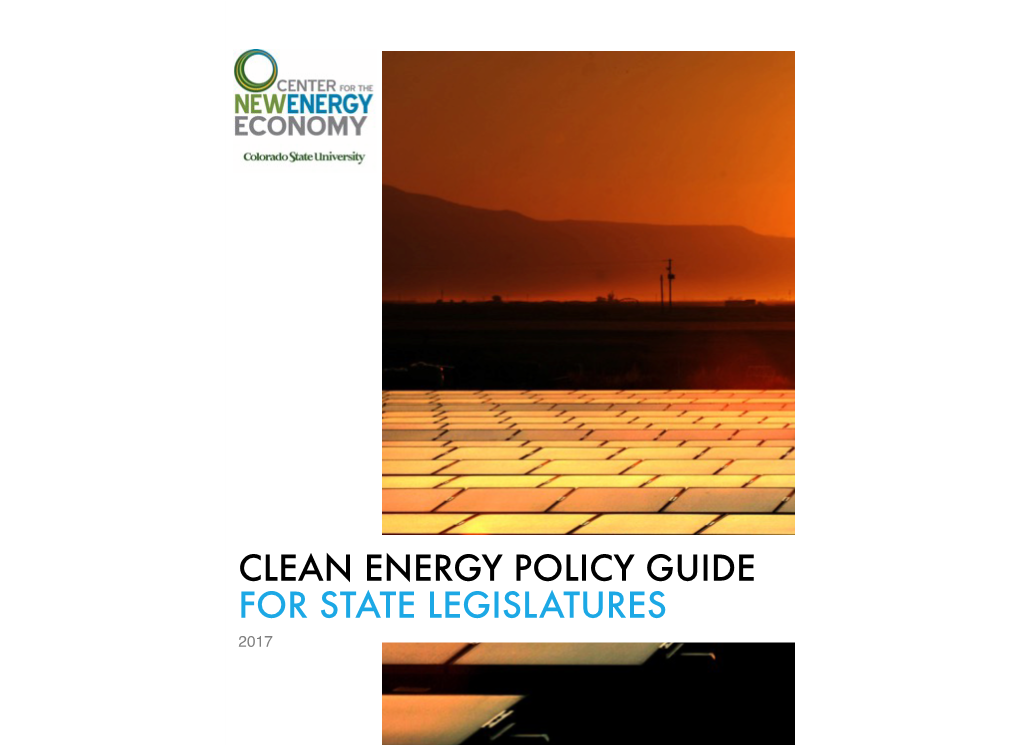 CLEAN ENERGY POLICY GUIDE for STATE LEGISLATURES 2017 I INTRODUCTION