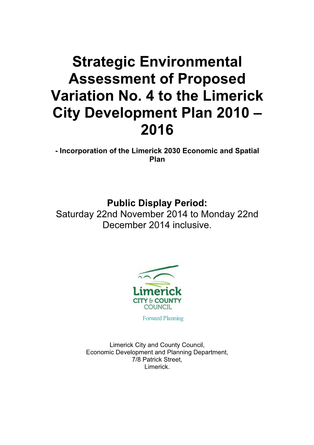 Strategic Environmental Assessment Report-Incorporation of the Limerick 2030 Economic and Spatial Plan