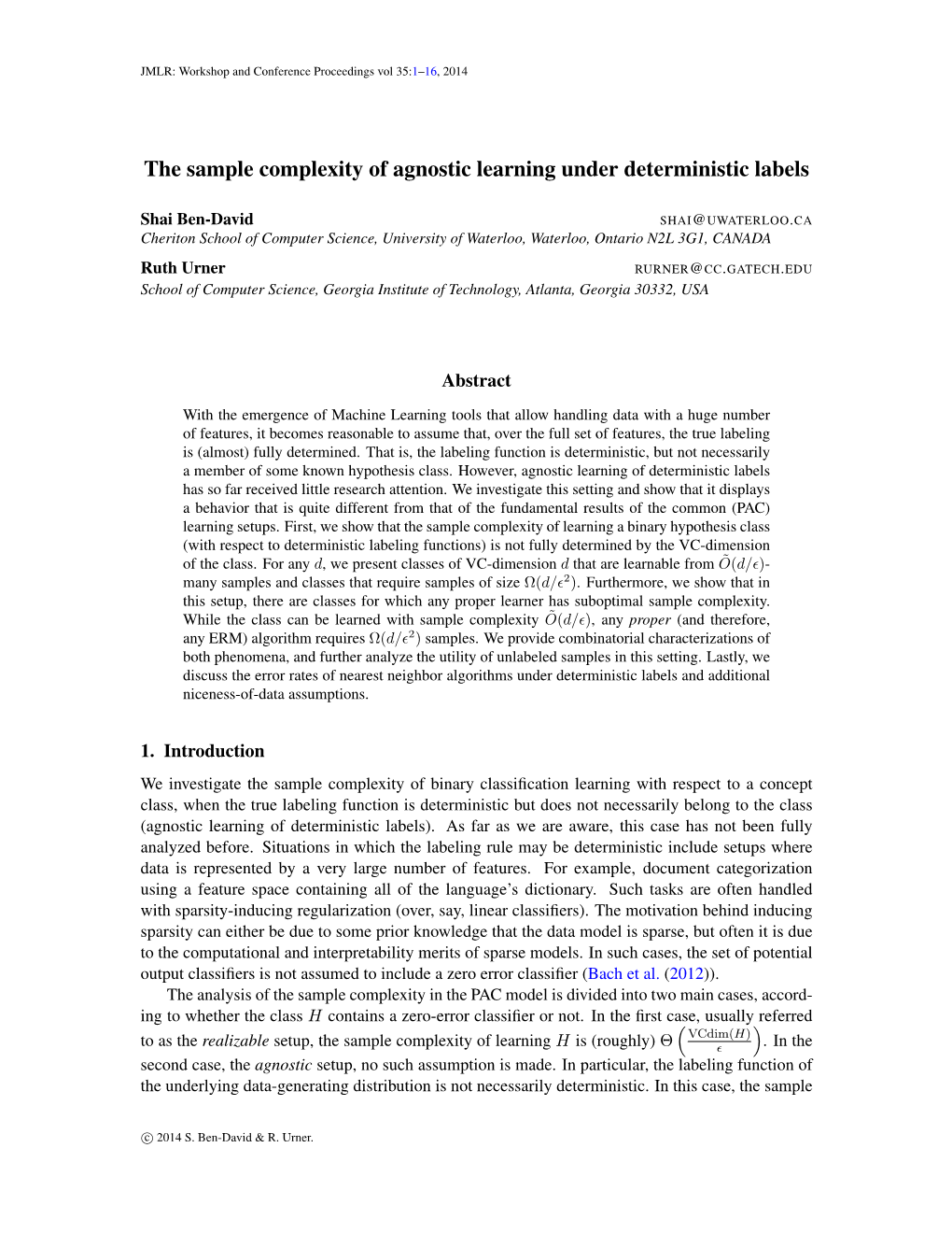 The Sample Complexity of Agnostic Learning Under Deterministic Labels