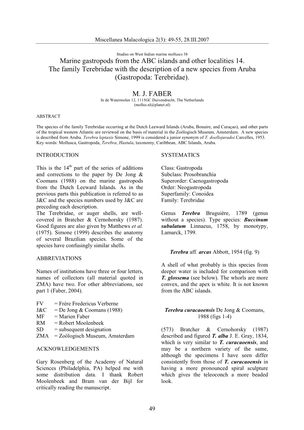 Marine Gastropods from the ABC Islands and Other Localities 14. the Family Terebridae with the Description of a New Species from Aruba (Gastropoda: Terebridae)