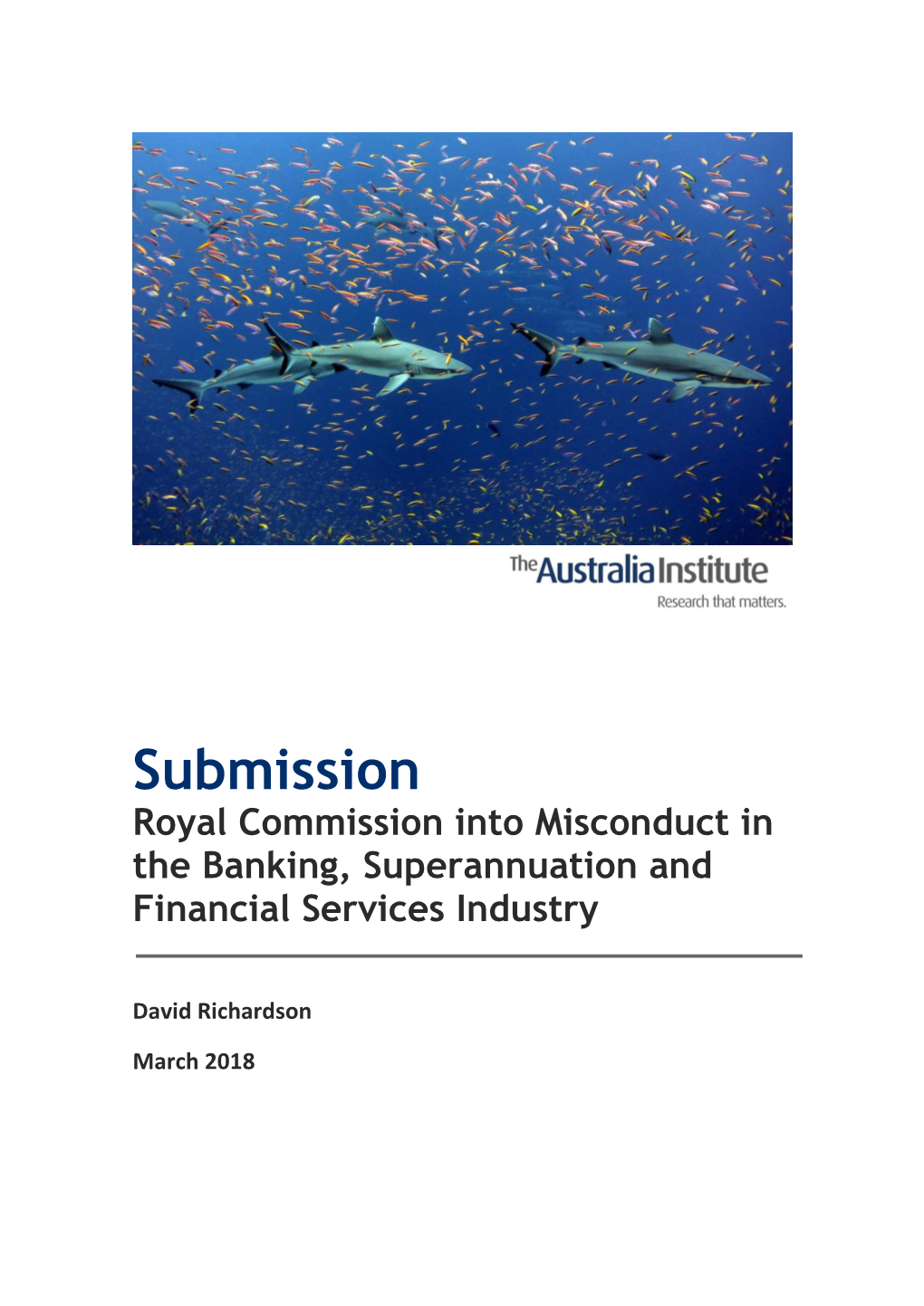 Submission Royal Commission Into Misconduct in the Banking, Superannuation and Financial Services Industry