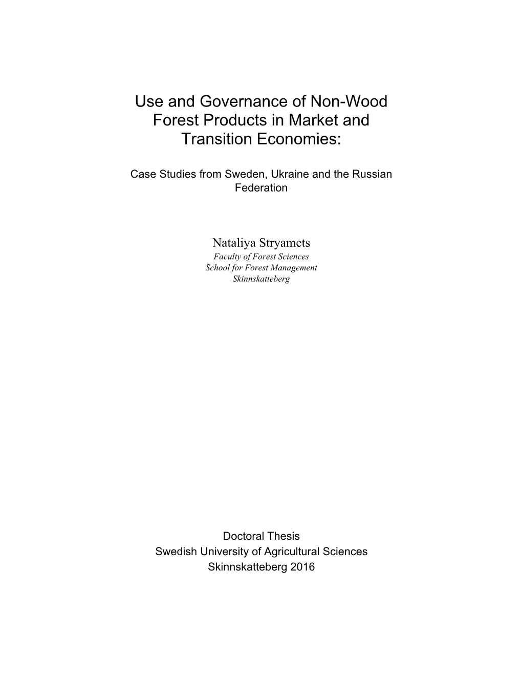 Use and Governance of Non-Wood Forest Products in Market and Transition Economies