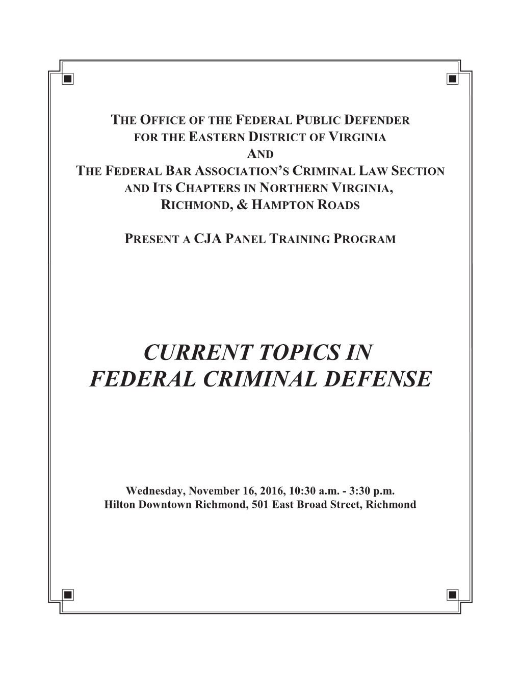 Current Topics in Federal Criminal Defense