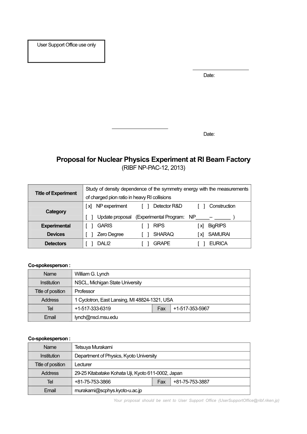 Proposal for Nuclear Physics Experiment at RI Beam Factory (RIBF NP-PAC-12, 2013)