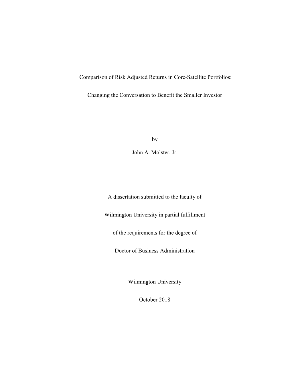 Comparison of Risk Adjusted Returns in Core-Satellite Portfolios: Changing the Conversation to Benefit the Smaller Investor by J