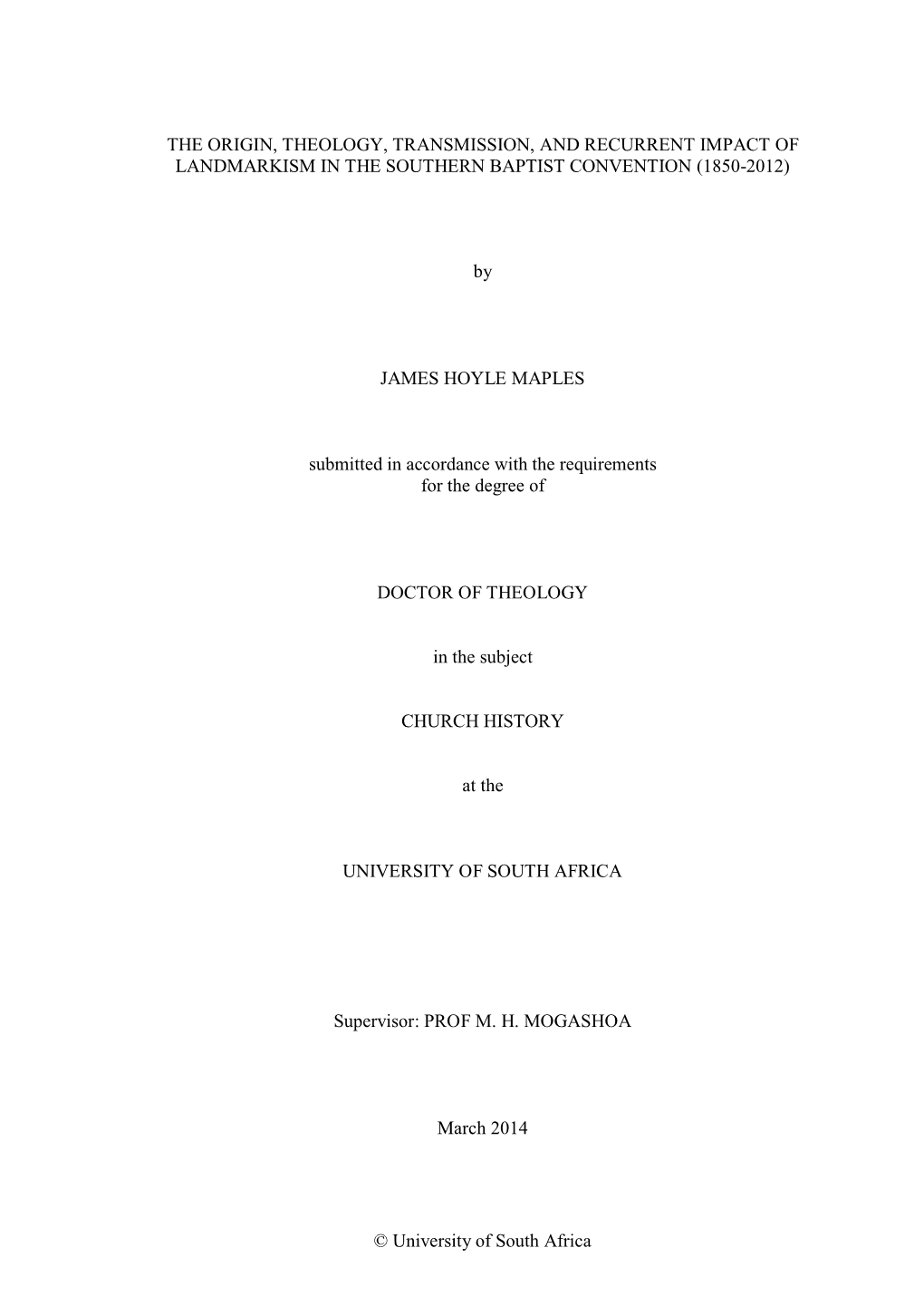 The Origin, Theology, Transmission, and Recurrent Impact of Landmarkism in the Southern Baptist Convention (1850-2012)