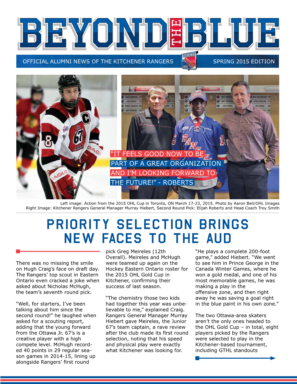 Priority Selection Brings New Faces to the Aud