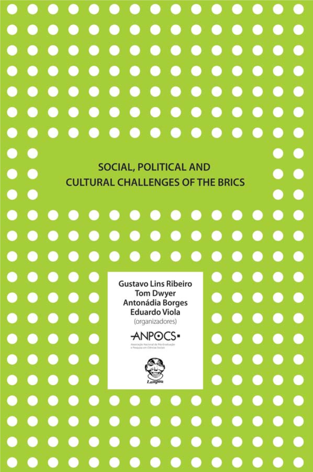 Social, Political and Cultural Challenges of the Brics Social, Political and Cultural Challenges of the Brics