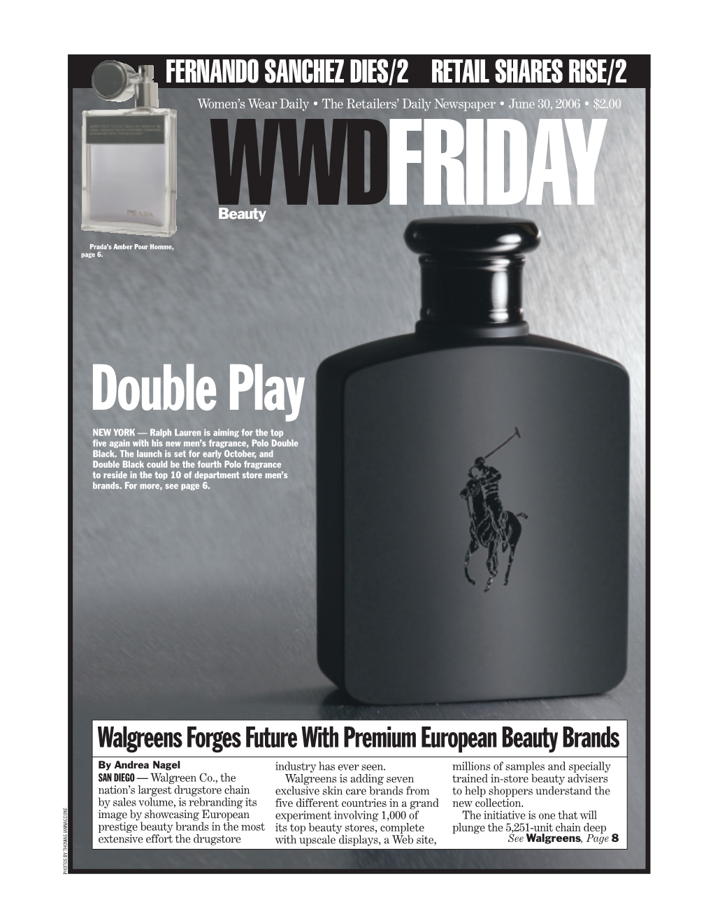 Double Play NEW YORK — Ralph Lauren Is Aiming for the Top ﬁ Ve Again with His New Men’S Fragrance, Polo Double Black