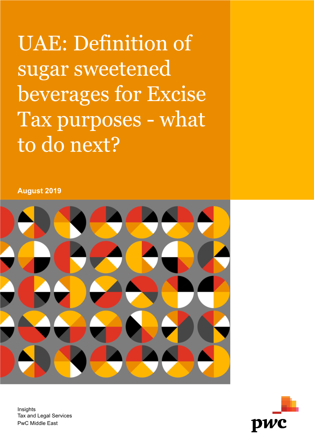 UAE: Definition of Sugar Sweetened Beverages for Excise Tax Purposes - What to Do Next?