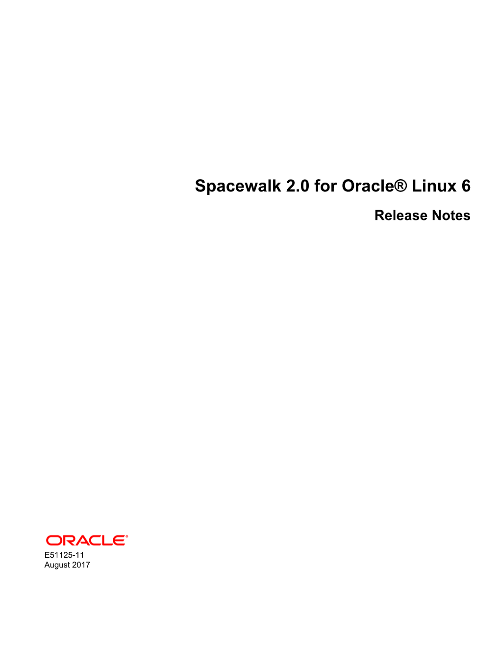 Spacewalk 2.0 for Oracle® Linux 6 Release Notes