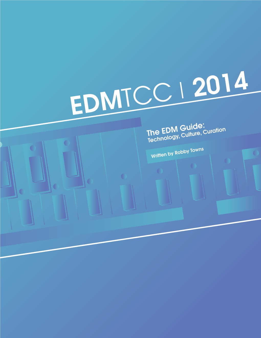 EDMTCC 2014 – the EDM Guide