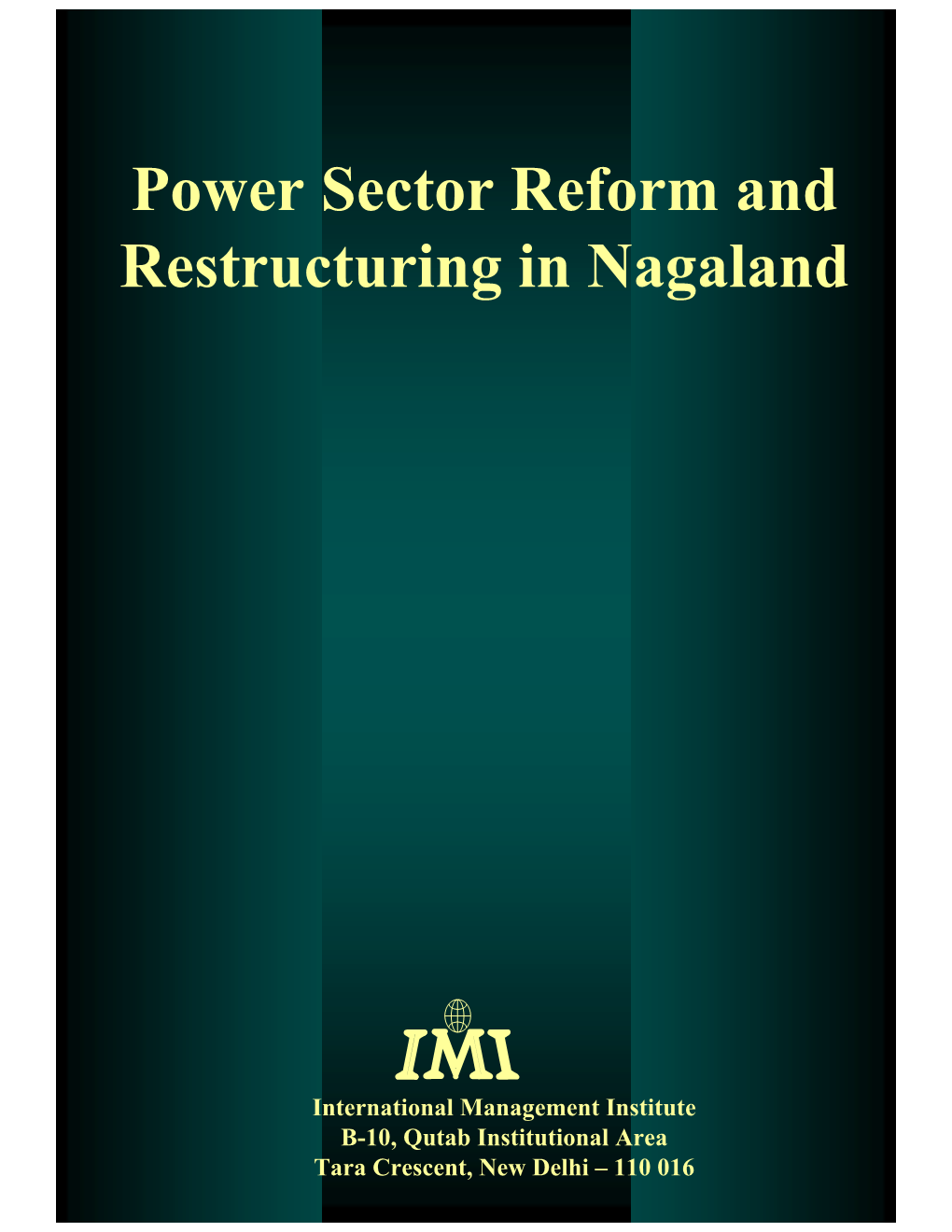 Power Sector Reform and Restructuring in Nagaland