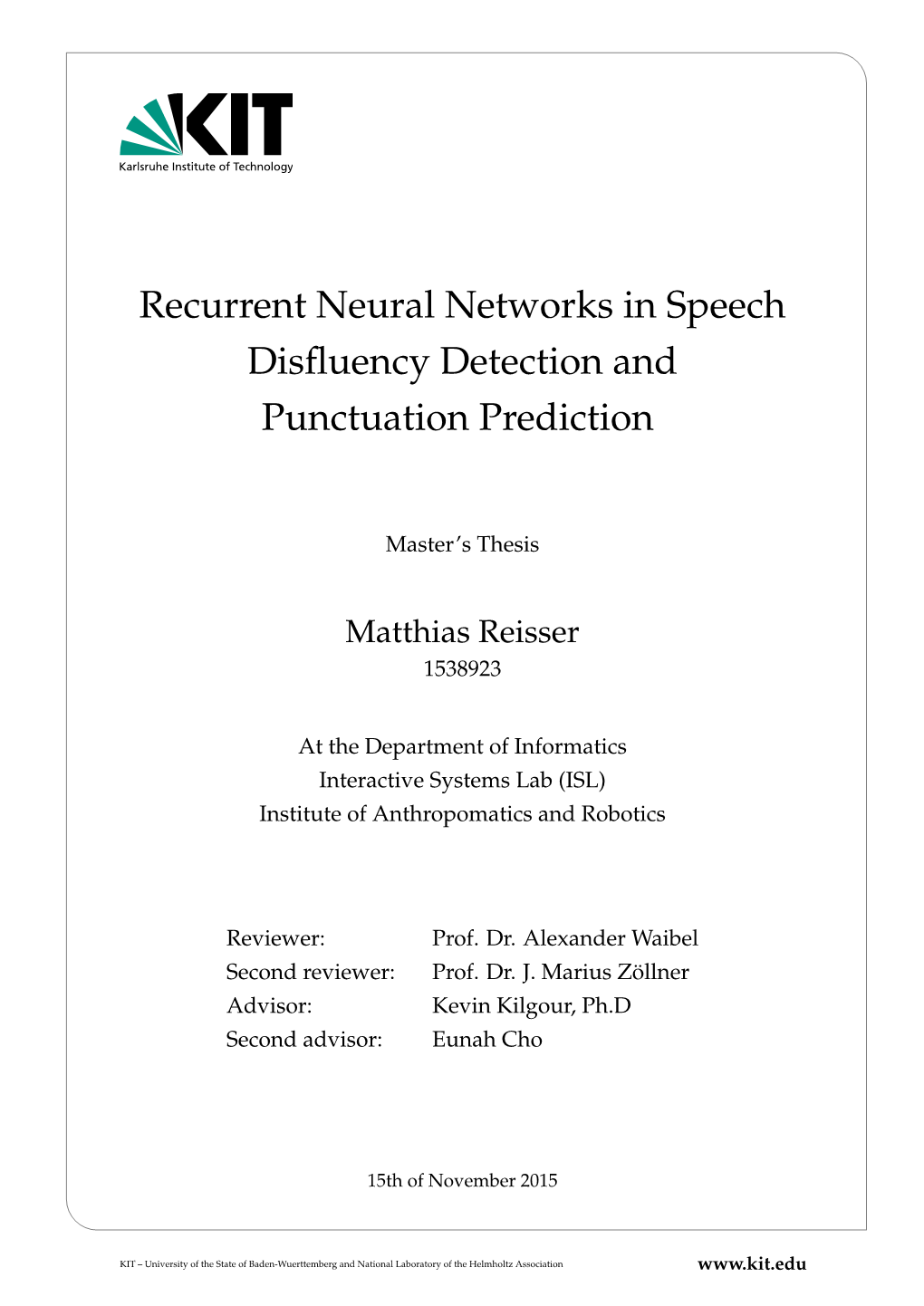 Recurrent Neural Networks in Speech Disfluency Detection And