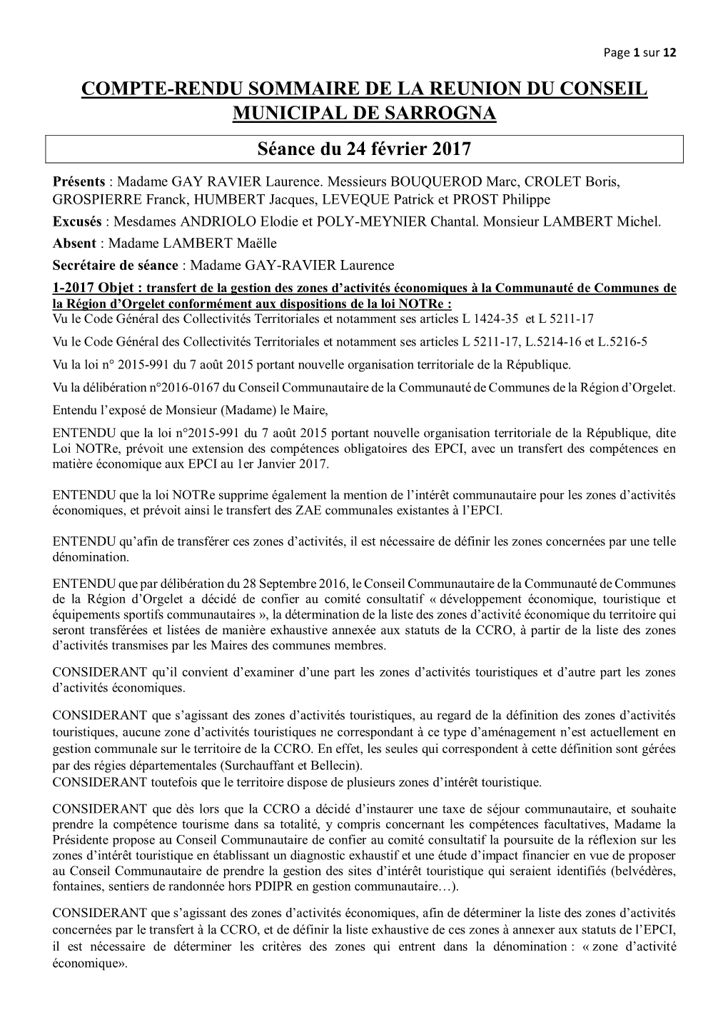 COMPTE-RENDU SOMMAIRE DE LA REUNION DU CONSEIL MUNICIPAL DE SARROGNA Séance Du 24 Février 2017