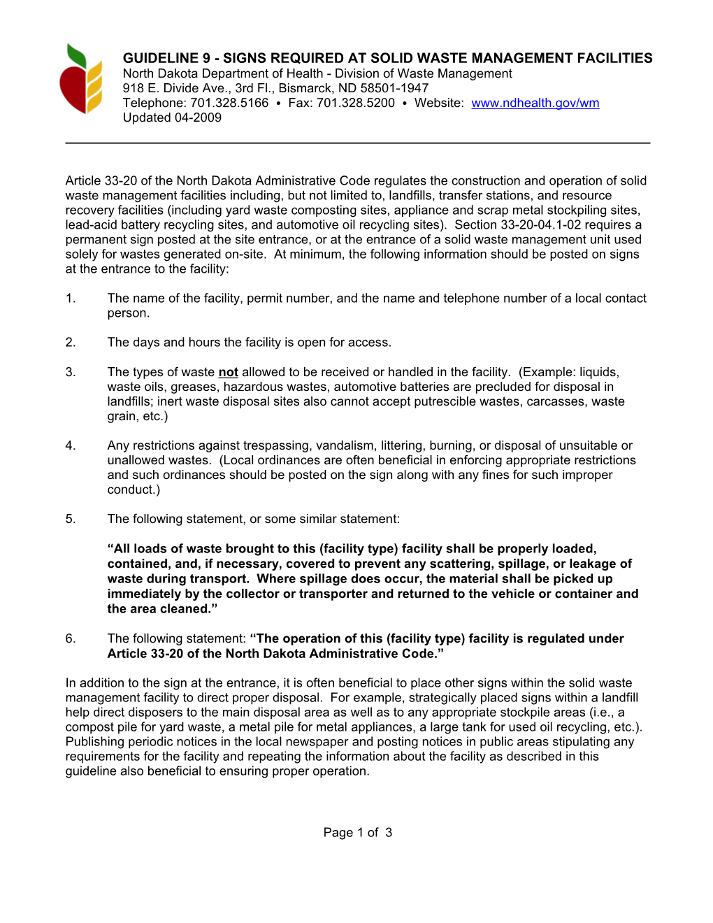 GUIDELINE 9 - SIGNS REQUIRED at SOLID WASTE MANAGEMENT FACILITIES North Dakota Department of Health - Division of Waste Management 918 E