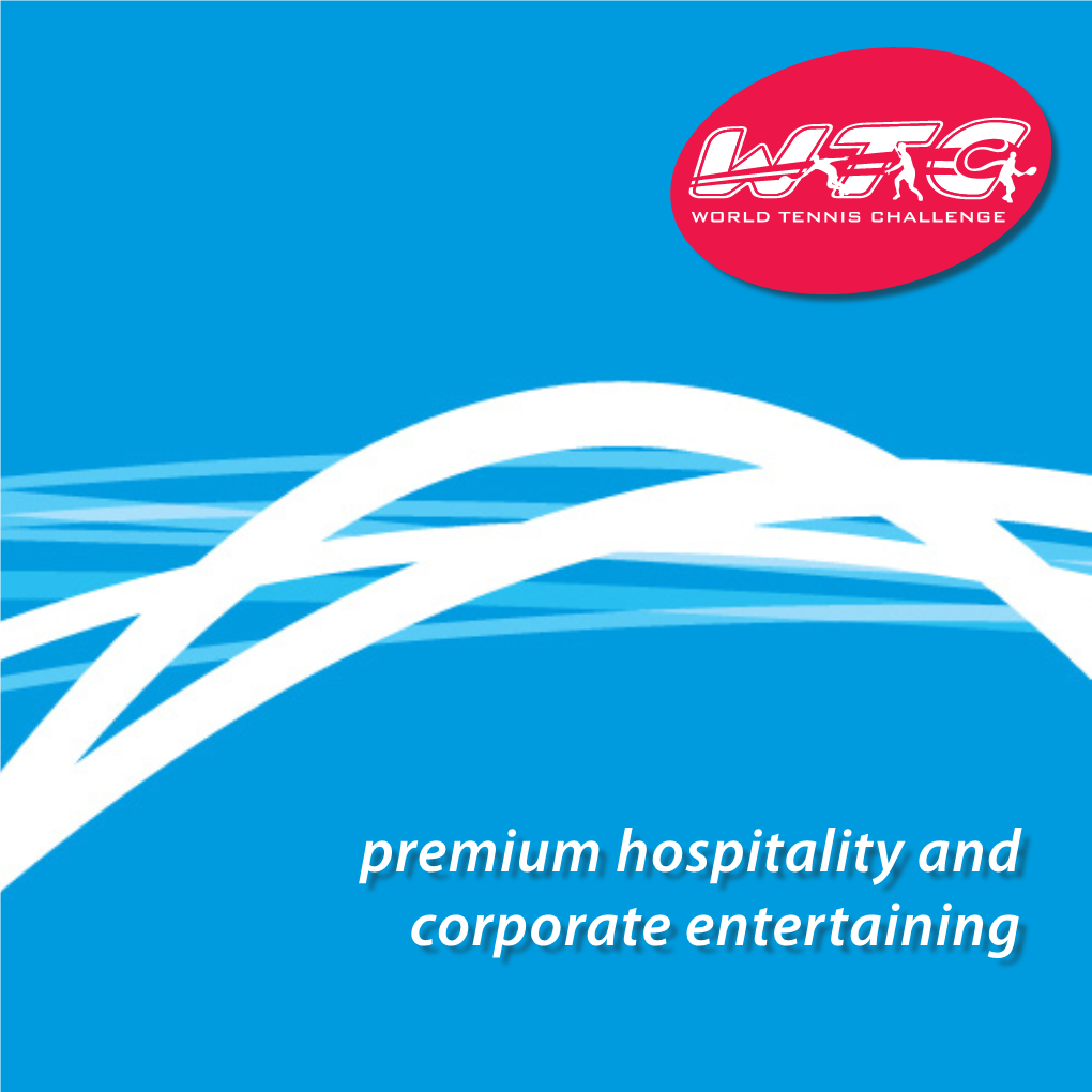 Premium Hospitality and Corporate Entertaining