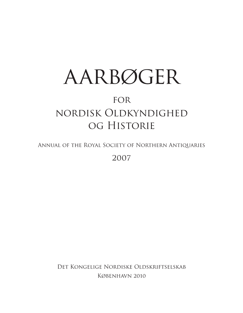 Aarbøger for Nordisk Oldkyndighed Og Historie