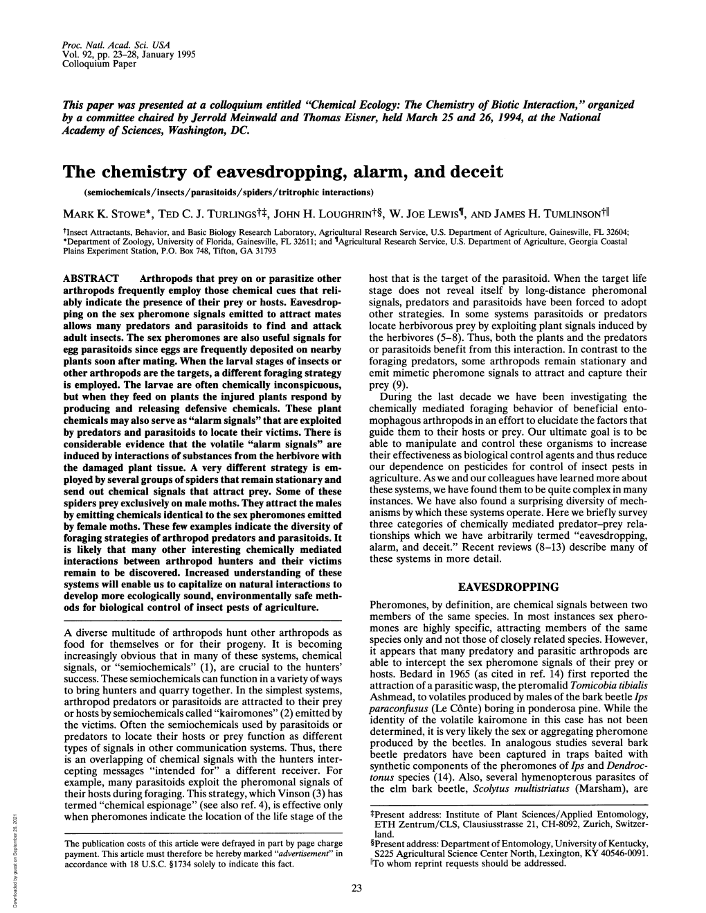 The Chemistry of Eavesdropping, Alarm, and Deceit (Semiochemicals/Insects/Parasitoids/Spiders/Tritrophic Interactions) MARK K