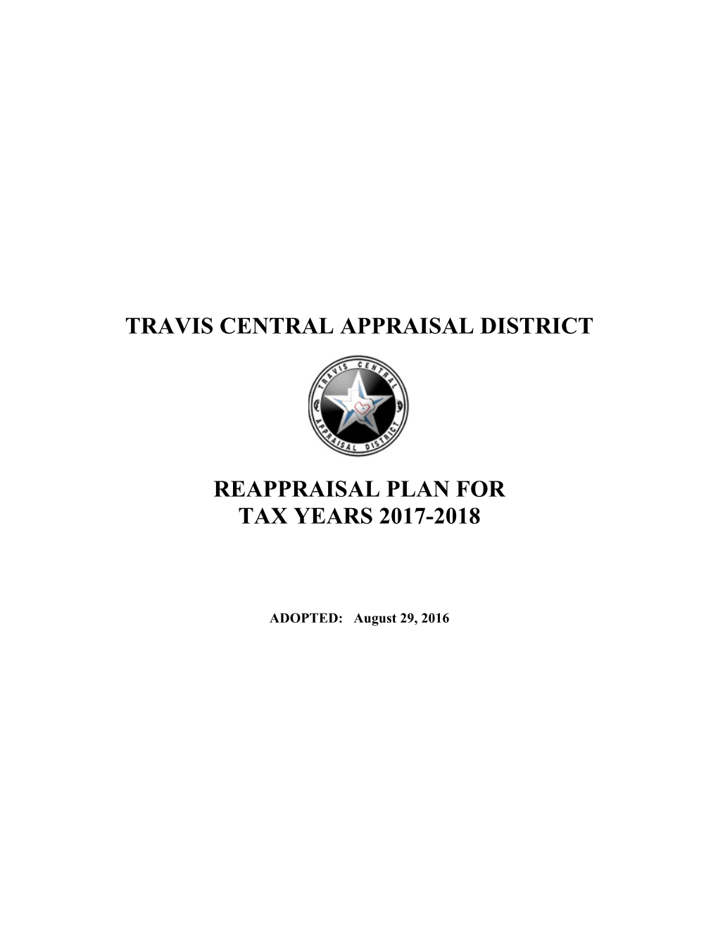 Travis Central Appraisal District Reappraisal Plan for Tax Years 2017