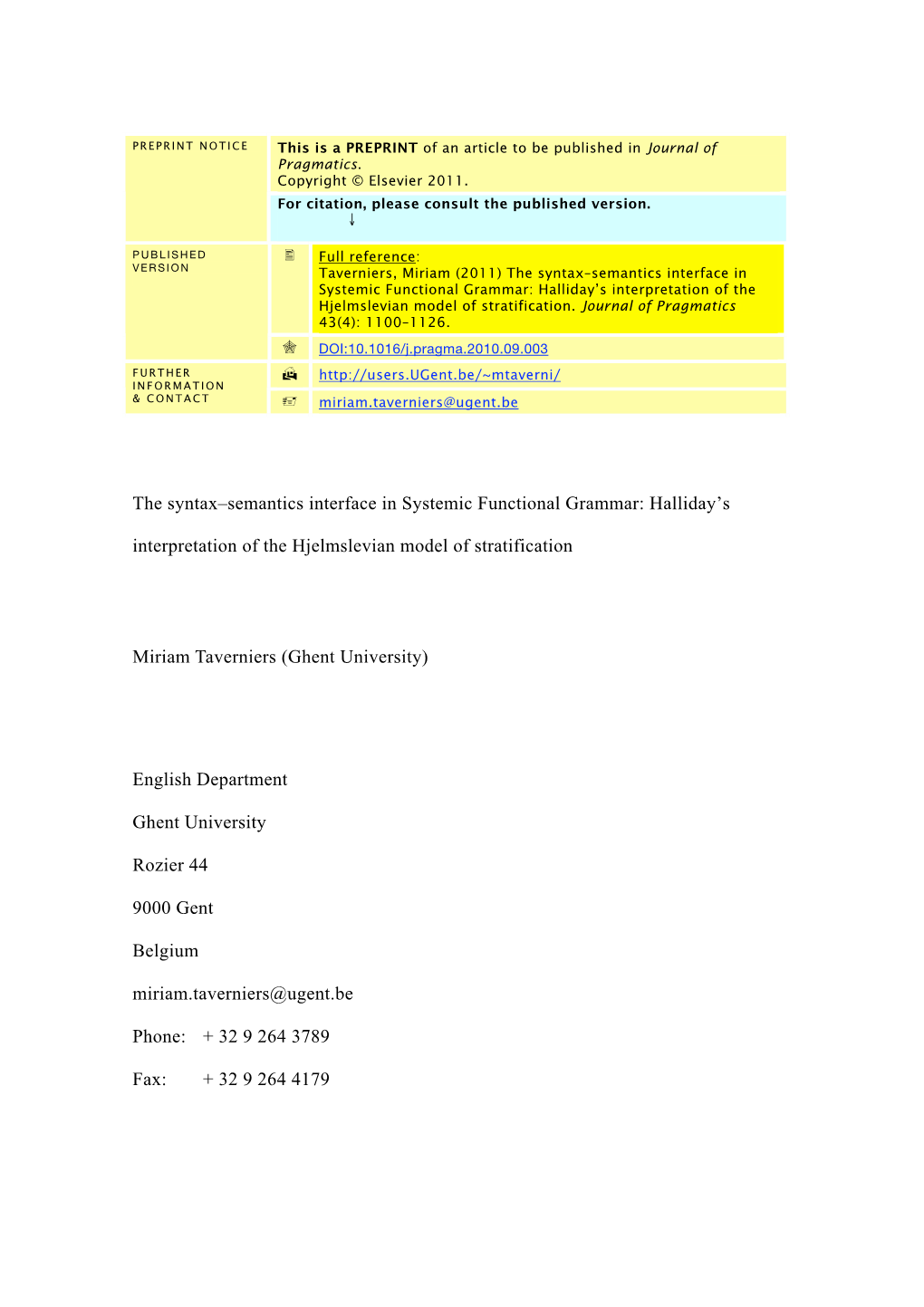 The Syntax–Semantics Interface in Systemic Functional Grammar: Halliday’S Interpretation of the Hjelmslevian Model of Stratification