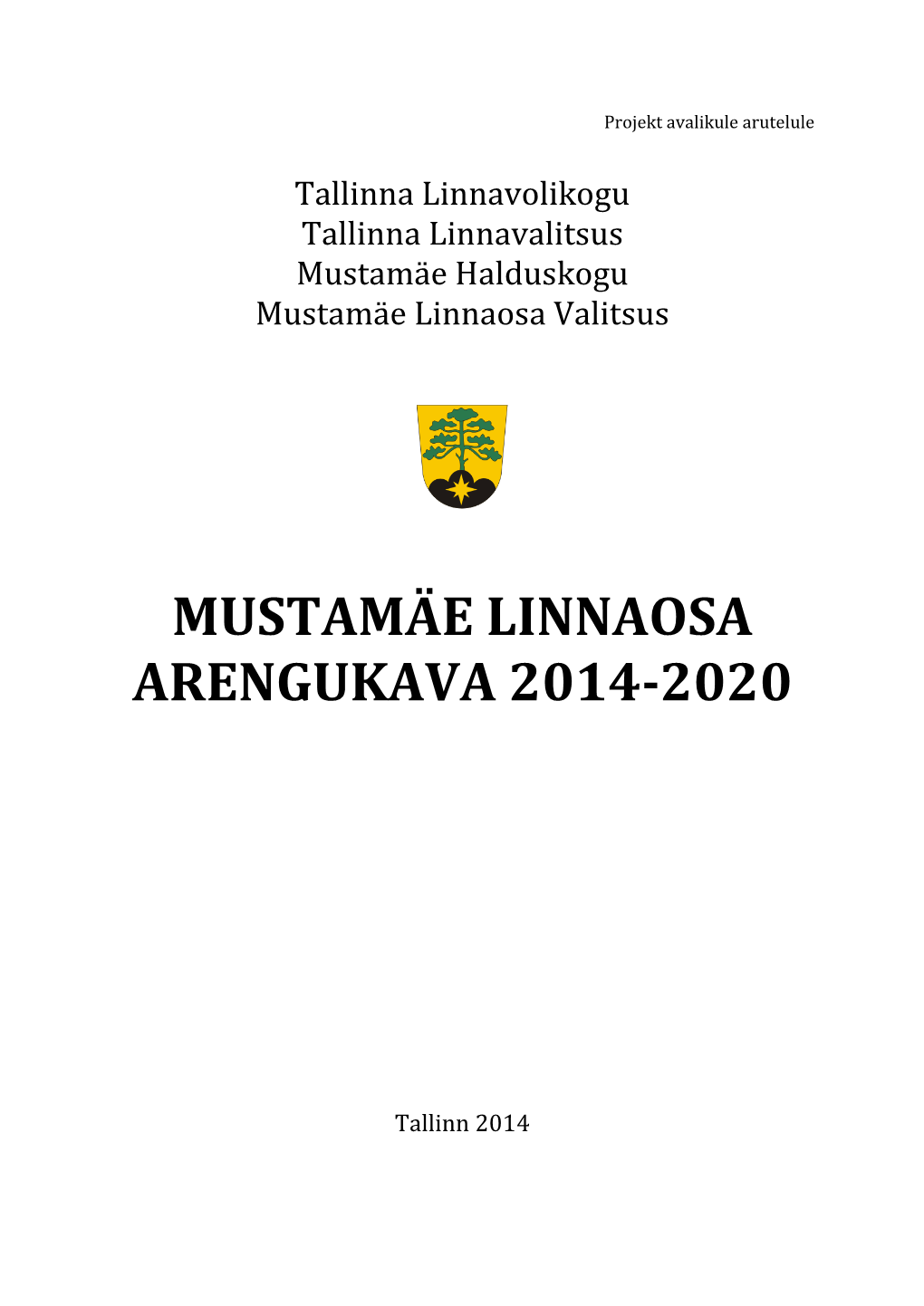 Mustamäe Linnaosa Arengukava 2014-2020