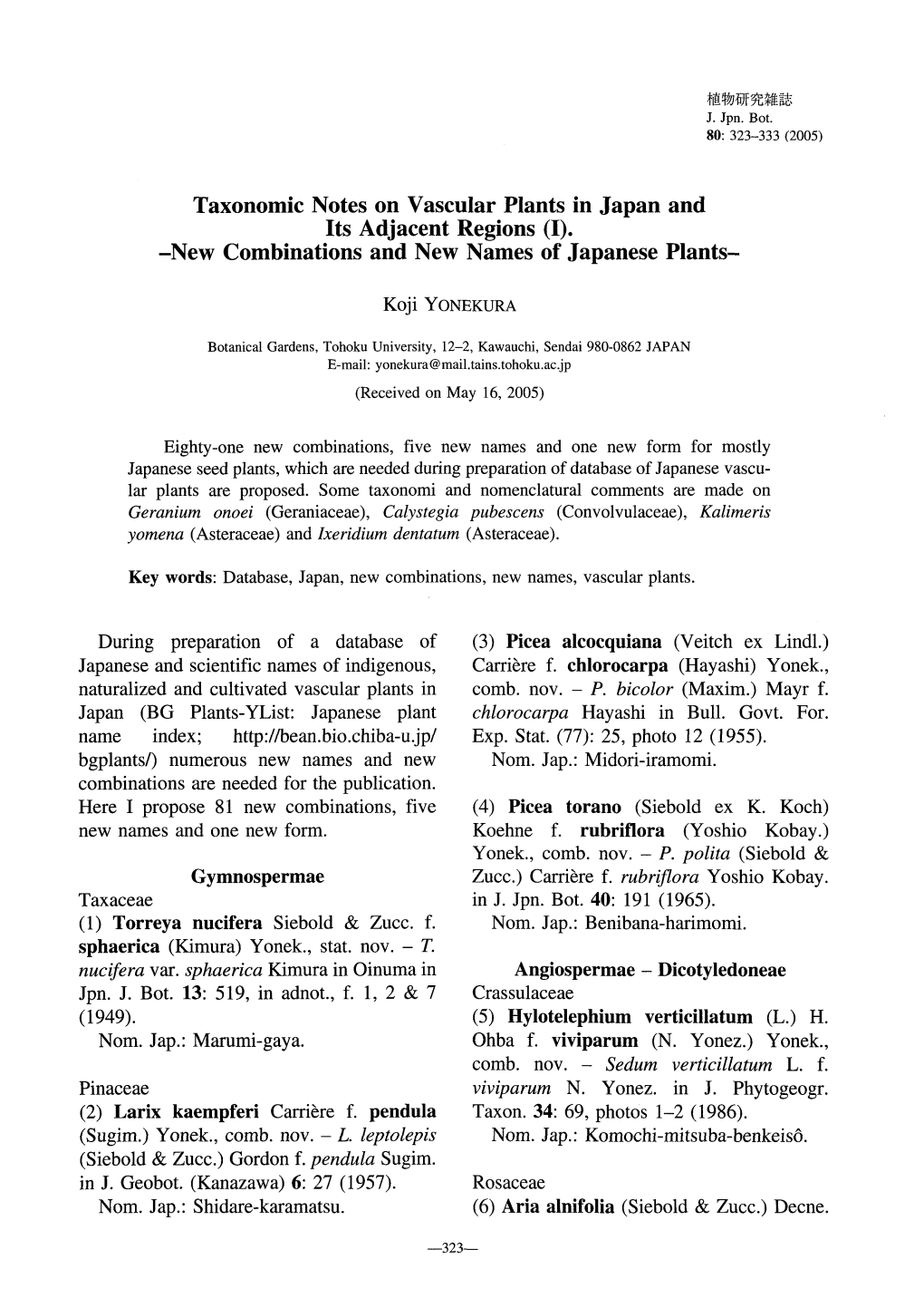 Page 1 植物研究雜誌 J. Jpn. Bot. 80: 323–333 (2005) Taxonomic Notes on Vascular Plants in Japan and Its Adjacent Regions (I). -New Combinations and New Names of Japanese Plants