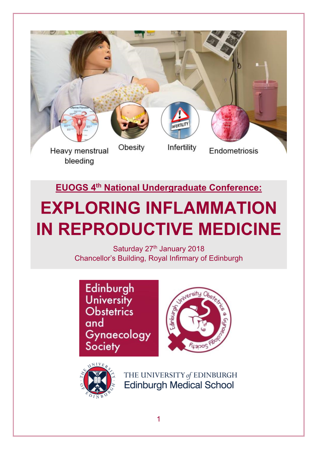 EXPLORING INFLAMMATION in REPRODUCTIVE MEDICINE Saturday 27Th January 2018 Chancellor’S Building, Royal Infirmary of Edinburgh