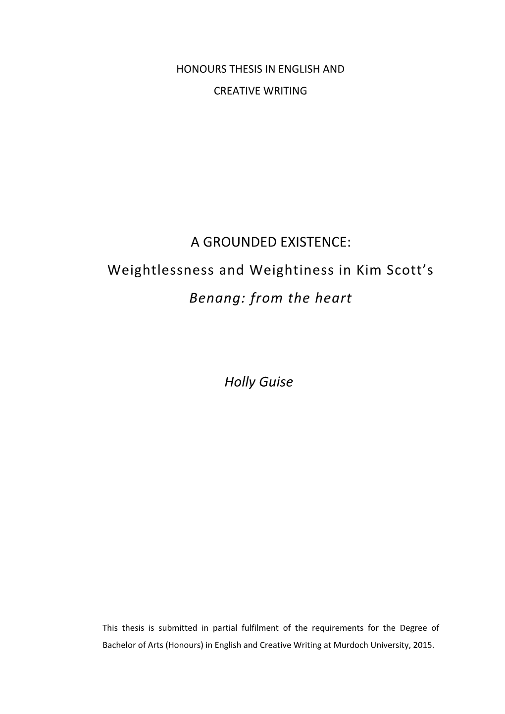 Weightlessness and Weightiness in Kim Scott’S Benang: from the Heart