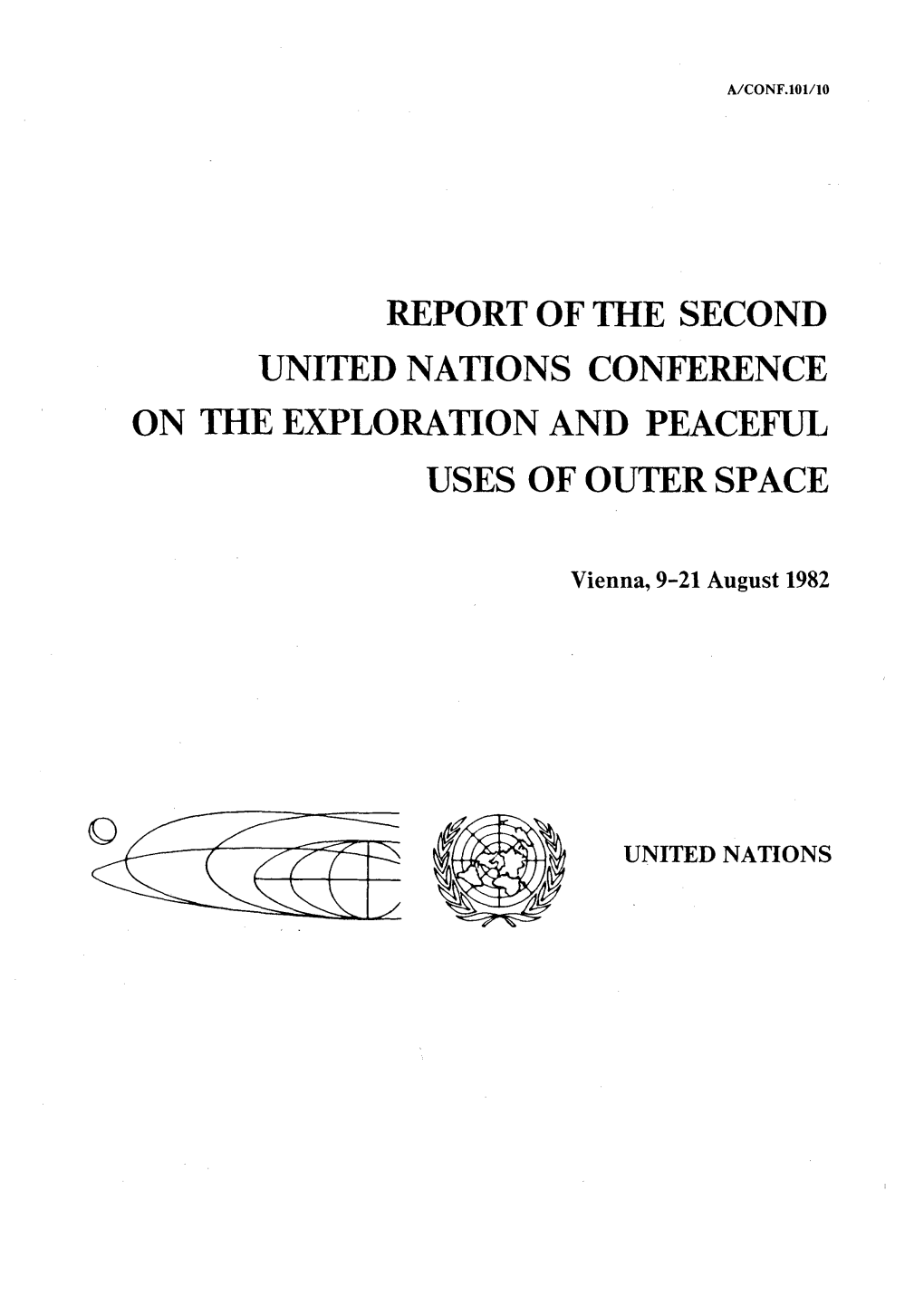Report of the Second United Nations Conference on the Exploration and Peaceful Uses of Outer Space