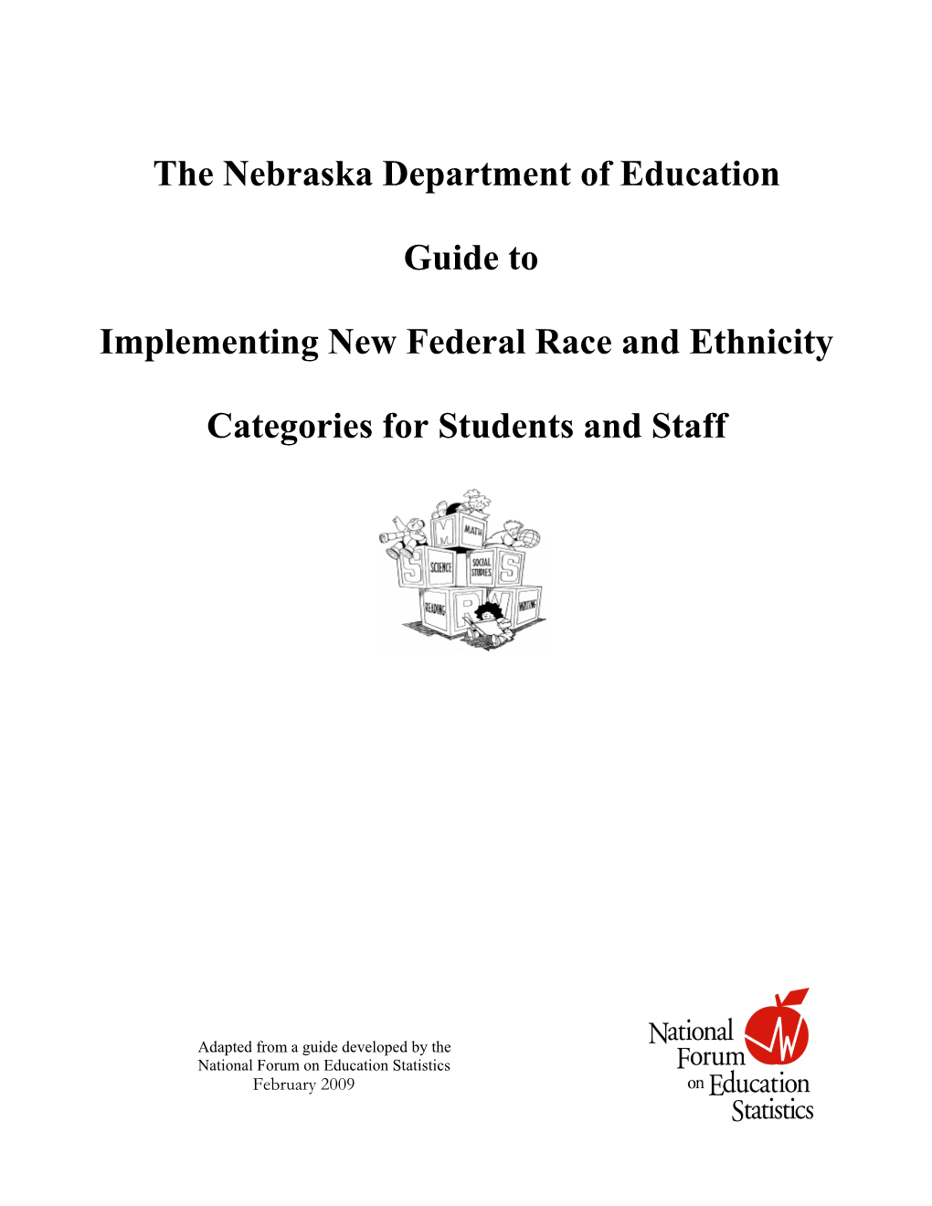 The Nebraska Guide to Implementing New Federal Race and Ethnicity