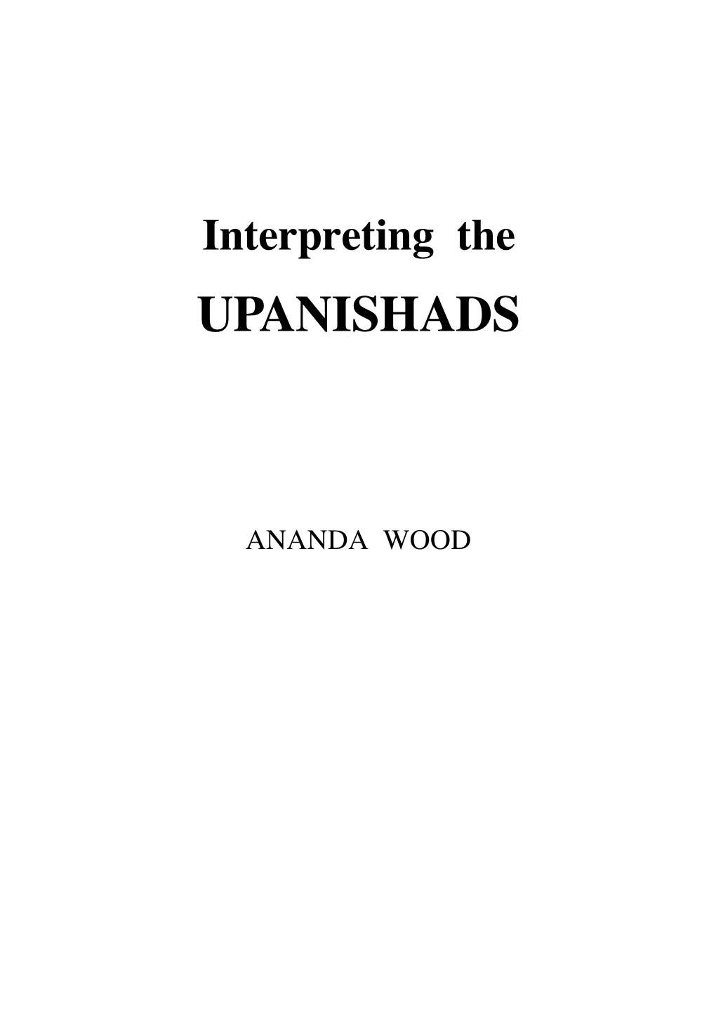 Interpreting the UPANISHADS