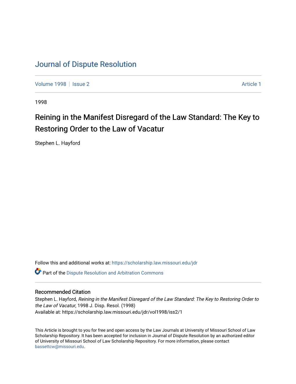 Reining in the Manifest Disregard of the Law Standard: the Key to Restoring Order to the Law of Vacatur