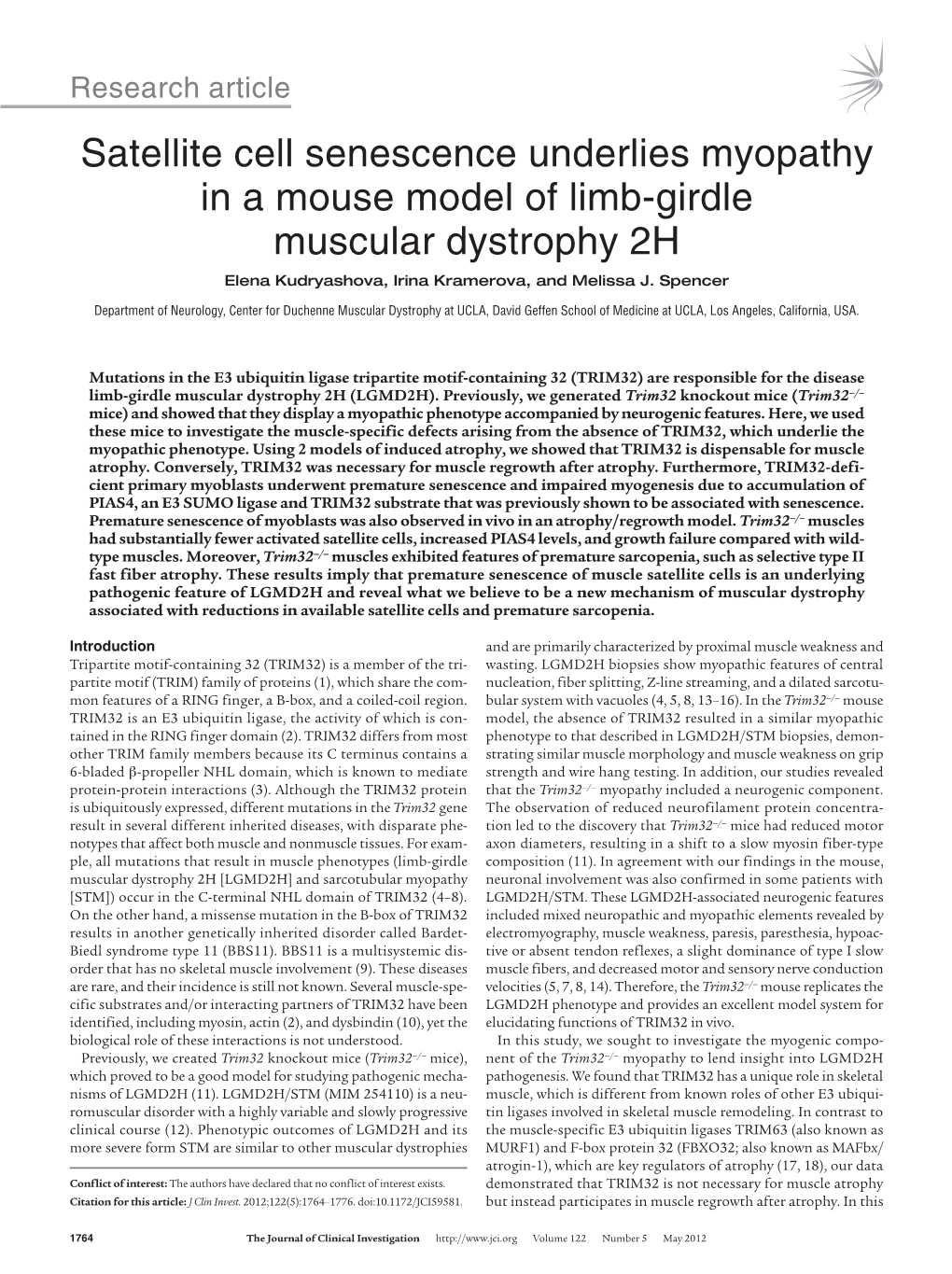 Satellite Cell Senescence Underlies Myopathy in a Mouse Model of Limb-Girdle Muscular Dystrophy 2H Elena Kudryashova, Irina Kramerova, and Melissa J