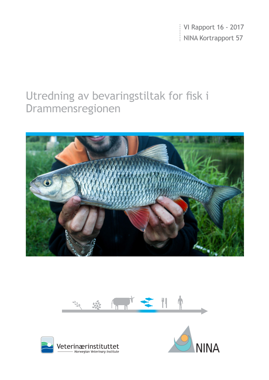 Utredning Av Bevaringstiltak for Fisk I Drammensregionen