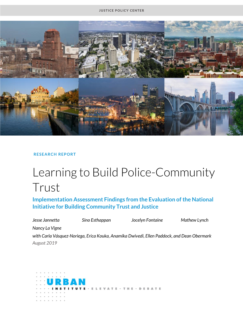 Learning to Build Police-Community Trust Implementation Assessment Findings from the Evaluation of the National Initiative for Building Community Trust and Justice