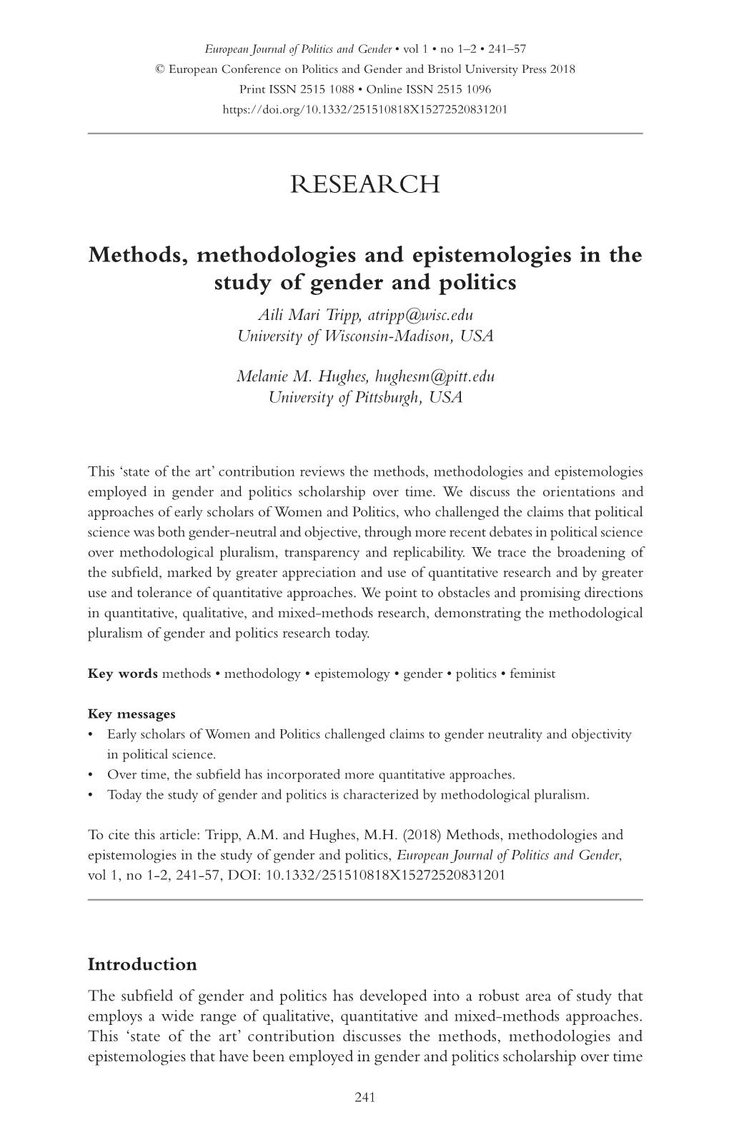 Methods, Methodologies and Epistemologies in the Study of Gender and Politics Aili Mari Tripp, Atripp@Wisc.Edu University of Wisconsin-Madison, USA