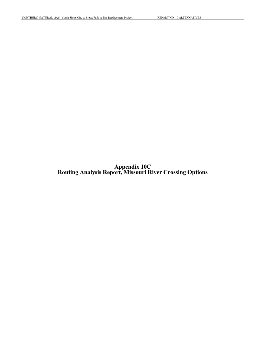 Appendix 10C Routing Analysis Report, Missouri River Crossing Options Routing Analysis