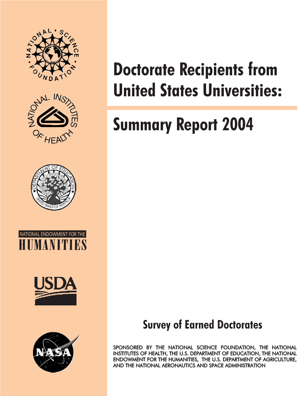 Doctorate Recipients from United States Universities: Summary Report 2004